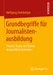 Grundbegriffe für Journalistenausbildung