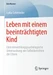 Leben mit einem beeinträchtigten Kind