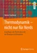 Thermodynamik nicht nur für Nerds
