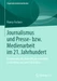 Journalismus und Presse- bzw. Medienarbeit im 21. Jahrhundert