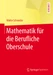 Mathematik für die berufliche Oberschule
