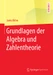 Grundlagen der Algebra und Zahlentheorie