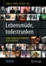Lebensmüde, todestrunken