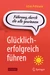 Glücklich-erfolgreich führen