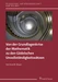 Von der Grundlagenkrise der Mathematik zu den Gödelschen Unvollständigkeitssätzen