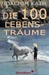 Die 100 Lebensträume