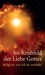 Im Kraftfeld der Liebe Gottes