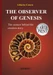 10th The observer of Genesis. The science behind the creation story