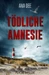 Tödliche Amnesie