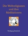 Die Weltreligionen und ihre Meditationen