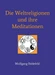 Die Weltreligionen und ihre Meditationen