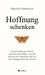 Hoffnung schenken