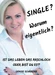 Single? Warum eigentlich?