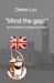 "Mind the gap!" und andere Kurzgeschichten