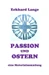 Lebens+Werk+Statt / Passion und Ostern