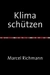 Taschenbücher für Wissen und Praxis / Klima schützen
