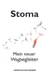 Stoma Mein neuer Wegbegleiter