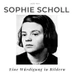 Sophie Scholl