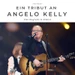 Ein Tribut an Angelo Kelly