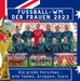 Fußball-WM der Frauen 2023 in Australien und Neuseeland