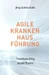 Agile Krankenhausführung