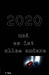 2020 und es ist alles anders