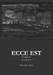Ecce Est Projekt II