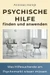 Psychische Hilfe finden und anwenden