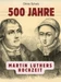 500 Jahre Martin Luthers Hochzeit
