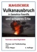 Magischer Vulkanausbruch in Garachico-Teneriffa