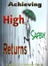 Achieving High Returns Safely
