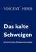 Das kalte Schweigen