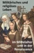 Militärisches und religiöses Leben im Mittelalter und in der Renaissance