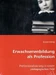 Erwachsenenbildung als Profession
