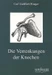 Die Verrenkungen der Knochen