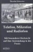 Telefon, Mikrofon und Radiofon