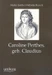 Caroline Perthes, geb. Claudius