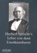 Herbert Spencer's Lehre von dem Unerkennbaren