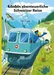Globis abenteuerliche Schweizer Reise