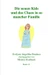 Die neuen Kids und das Chaos in so mancher Familie