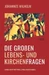 Die großen Lebens- und Kirchenfragen - Eine Enträtselung der Bibel
