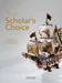 The Scholars Choice