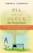 Pia und das Glück - Das Begleitbuch