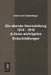 Die oberste Heeresleitung 1914 - 1916 in ihren wichtigsten Entschließungen