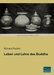 Leben und Lehre des Buddha