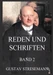 Reden und Schriften, Band 2