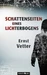 Schattenseiten eines Lichterbogens