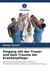 Umgang mit der Trauer und dem Trauma der Krankenpflege