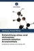 Entwicklung eines oral wirksamen antimikrobiellen Arzneimittels