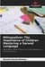 Bilingualism: The Importance of Children Mastering a Second Language
